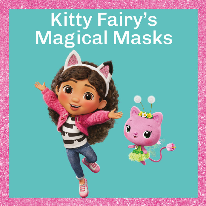 Kitty Fairy's Magical Masks Workshop